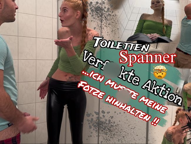 TOILETTEN SPANNER! Verfi**te Aktion... Ich musste meine fo**e hinhalten!!!